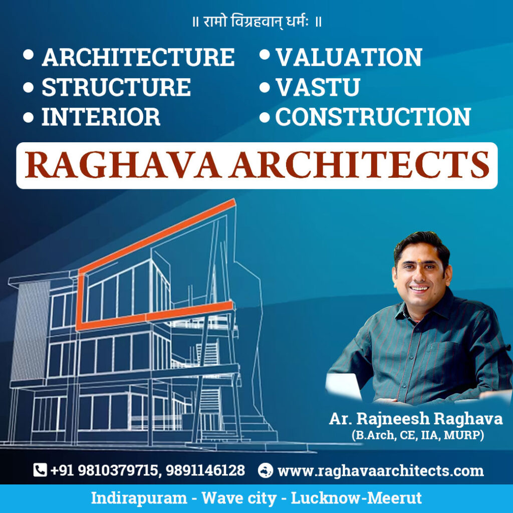 Architect in Ghaziabad, best architects in Wave City, Architects in Ghaziabad, Best architects in Ghaziabad, Architects in Wave City, Best architects in Lucknow, Architects in Lucknow, Best Architects Lucknow, Raghava Architects